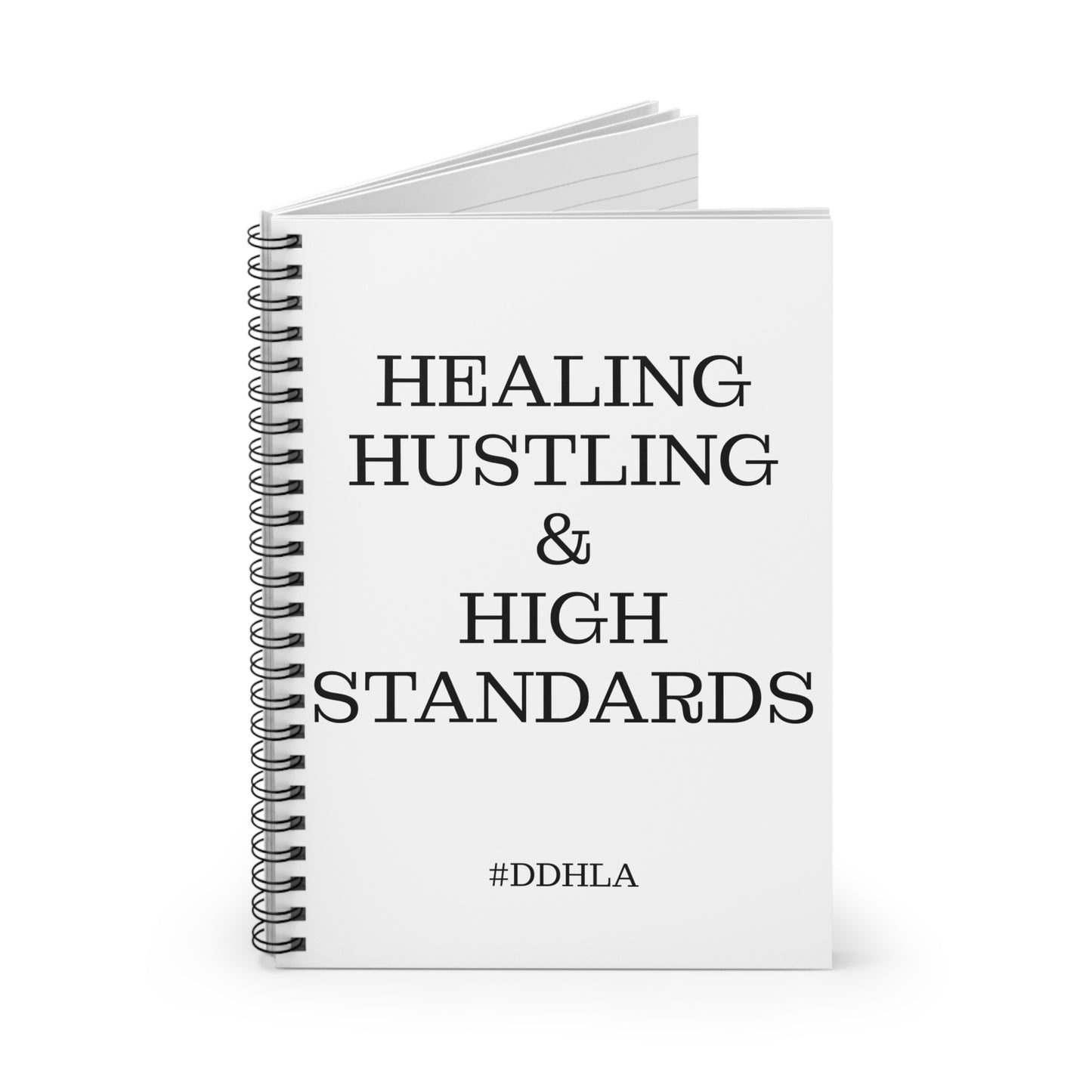 Healing, Hustling, and High Standards - Notebook