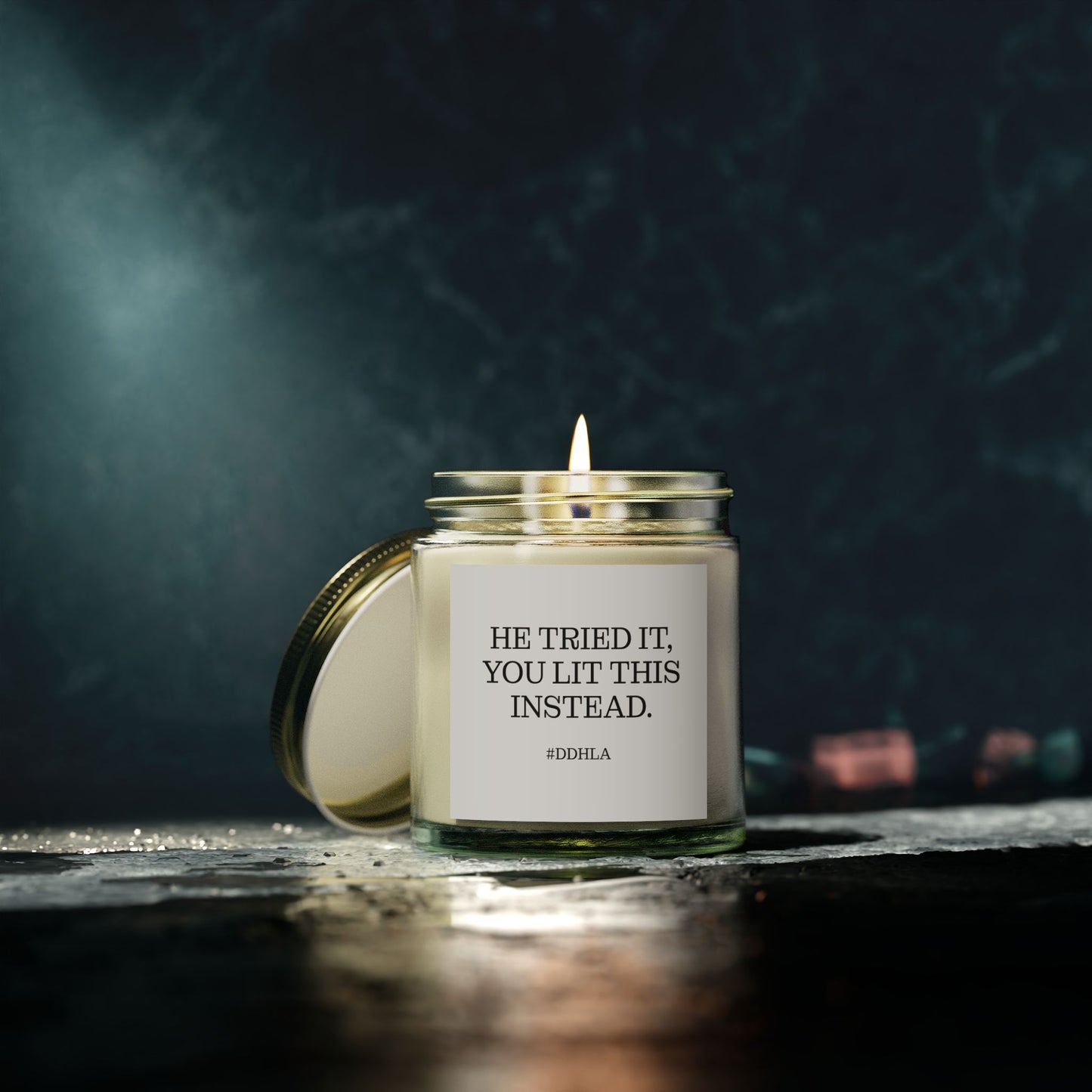 He Tried it, You Lit This Instead Candle